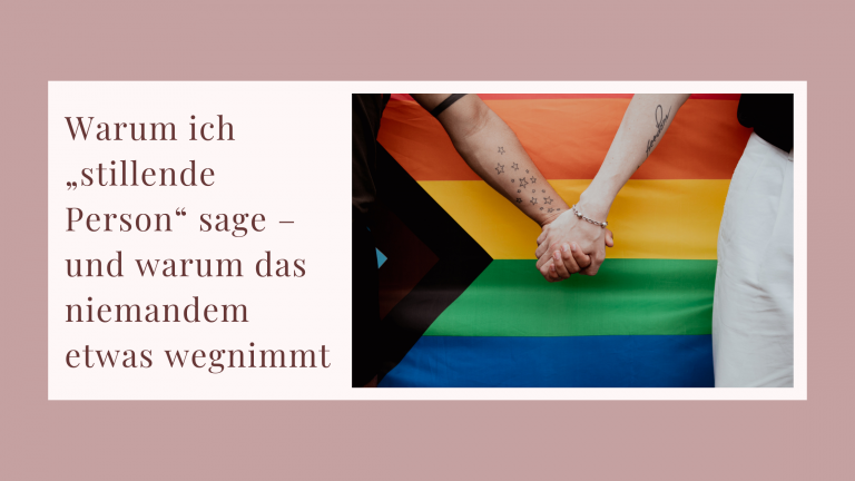 Warum ich „stillende Person“ sage – und warum das niemandem etwas wegnimmt, Stillen, queere Elternschaft, LGBTQ Eltern, queeraffirming Stillberatung, Stillberatung